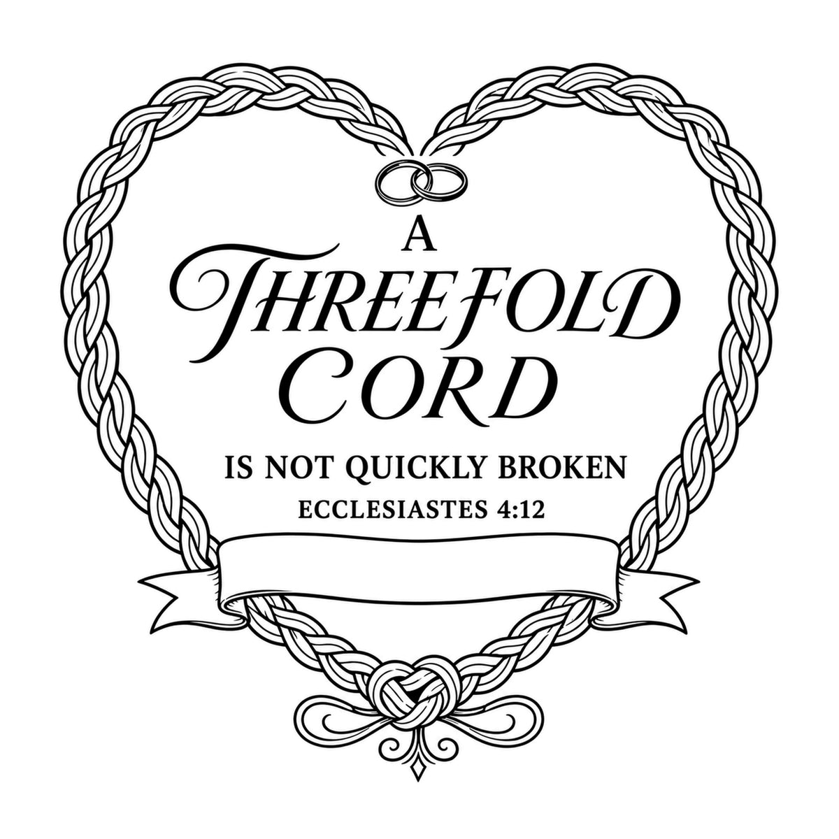 A Threefold Cord — Ecclesiastes 4:12, black and white design with a blank personalization ribbon