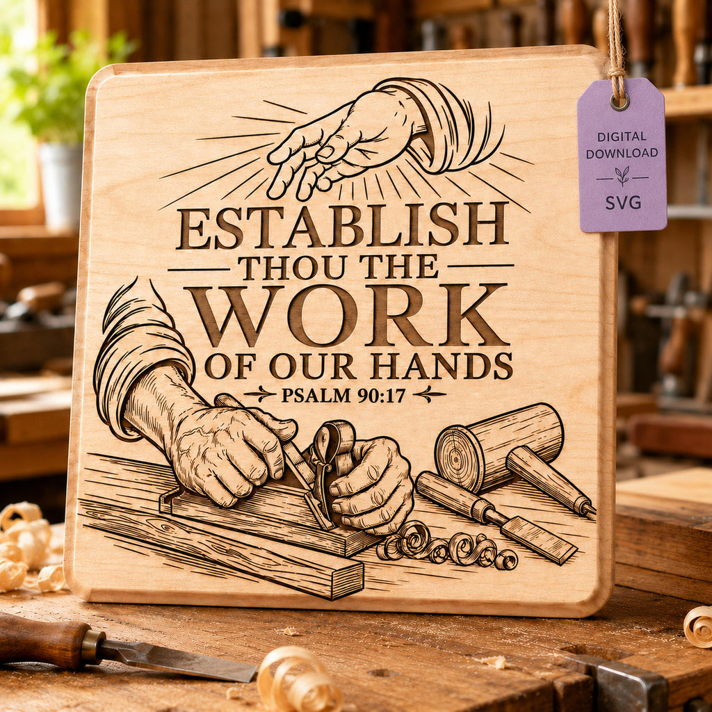 Psalm 90:17 Laser Engraving File, Christian Carpenter Workshop Sign (Digital Download)