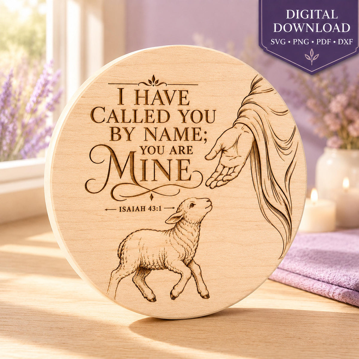 Isaiah 43:1 SVG, I Have Called You By Name Scripture Art (Digital Download)