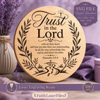 Trust in the Lord Svg, Proverbs 3:5-6 Christian Wall Art, Bible Verse Laser Engraving File for LightBurn Cricut