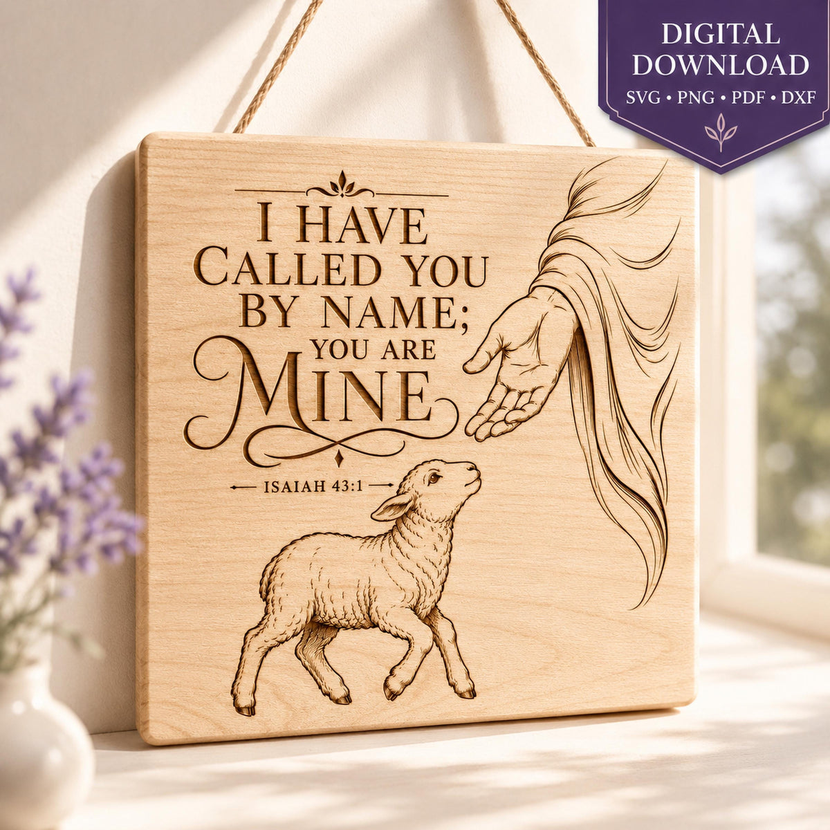Isaiah 43:1 SVG, I Have Called You By Name Scripture Art (Digital Download)