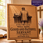 Matthew 25:23 Pastor Appreciation SVG Well Done Good and Faithful Servant Laser Engraving File