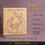 Nativity SVG, For Unto Us a Child Is Born Isaiah 9:6 Christmas Laser File