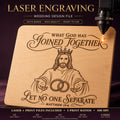 Matthew 19:6 Wedding SVG + Printable God Joined Together Laser File