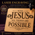 Christian SVG, Matthew 19:26 Bible Verse, Laser Engraving File (Digital Download)
