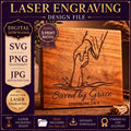 Saved by Grace SVG & PNG, Christian Salvation Design for Laser Engraving and Printing