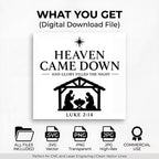 Nativity SVG: Heaven Came Down Religious Christmas Design for Laser Engraving, Cricut Digital Download