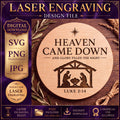 Nativity SVG: Heaven Came Down Religious Christmas Design for Laser Engraving, Cricut Digital Download
