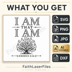 Exodus 3:14 SVG, I Am That I Am, Burning Bush Christian Laser Engraving File