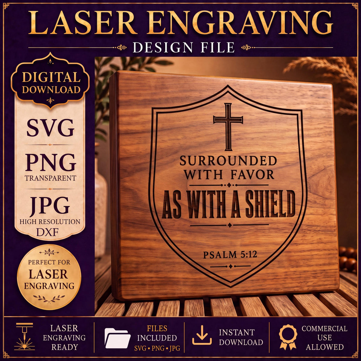 Psalm 5:12 Shield SVG, Surrounded With Favor Christian Cross Laser Engraving File