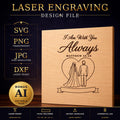 Christian Wedding Gift Matthew 28:20 I Am With You Always Bible Verse SVG Laser File