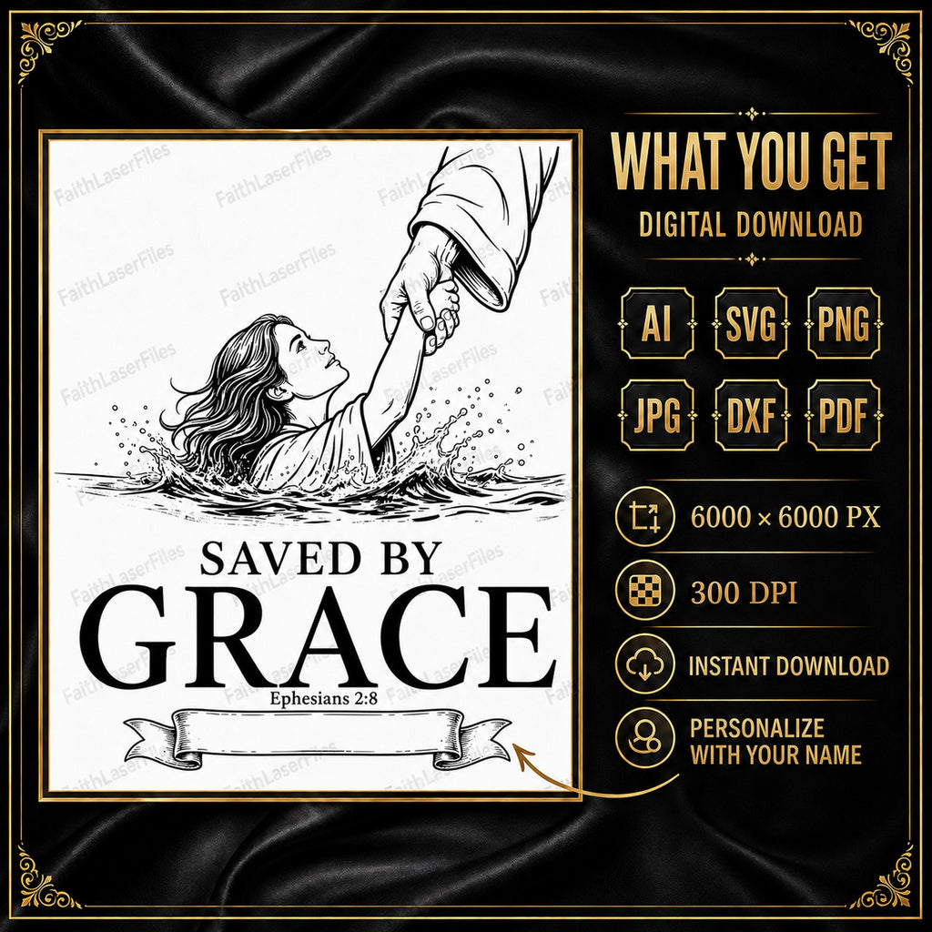 Saved by Grace SVG, Ephesians 2:8 Custom Name Baptism Bible Verse Laser Engraving File