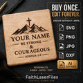 Be Strong and Courageous SVG Joshua 1:9 Editable Custom Name Laser Engraving File