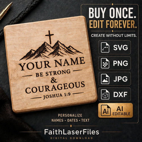 Be Strong and Courageous SVG Joshua 1:9 Editable Custom Name Laser Engraving File