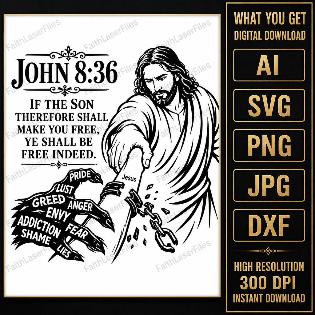 Jesus Freedom SVG, John 8:36 Bible Verse, Free Indeed Christian Wall Art, Addiction Recovery Laser Engraving File