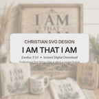 Exodus 3:14 SVG, I Am That I Am, Burning Bush Christian Laser Engraving File